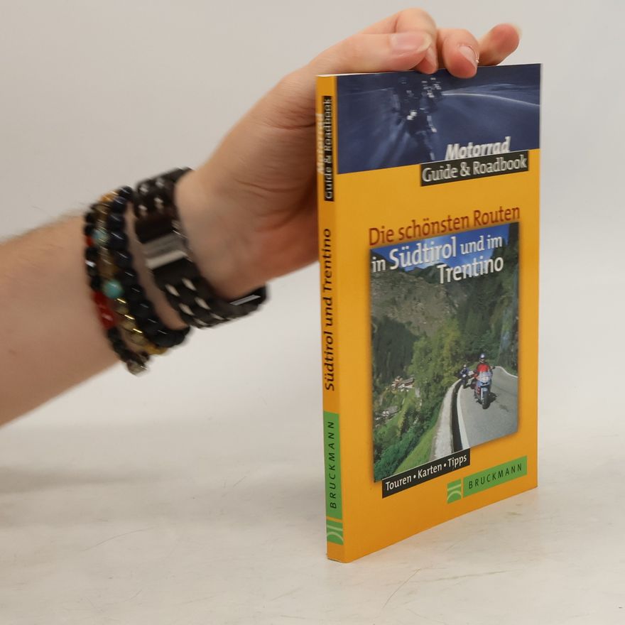 Nick Lass Die schönsten Routen in Südtirol und Trentino