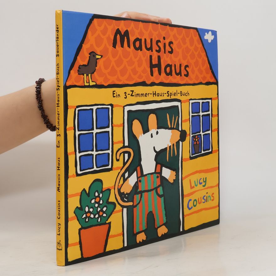 Lucy Cousins Mausis Haus. Ein 3-Zimmer-Haus-Spiel-Buch
