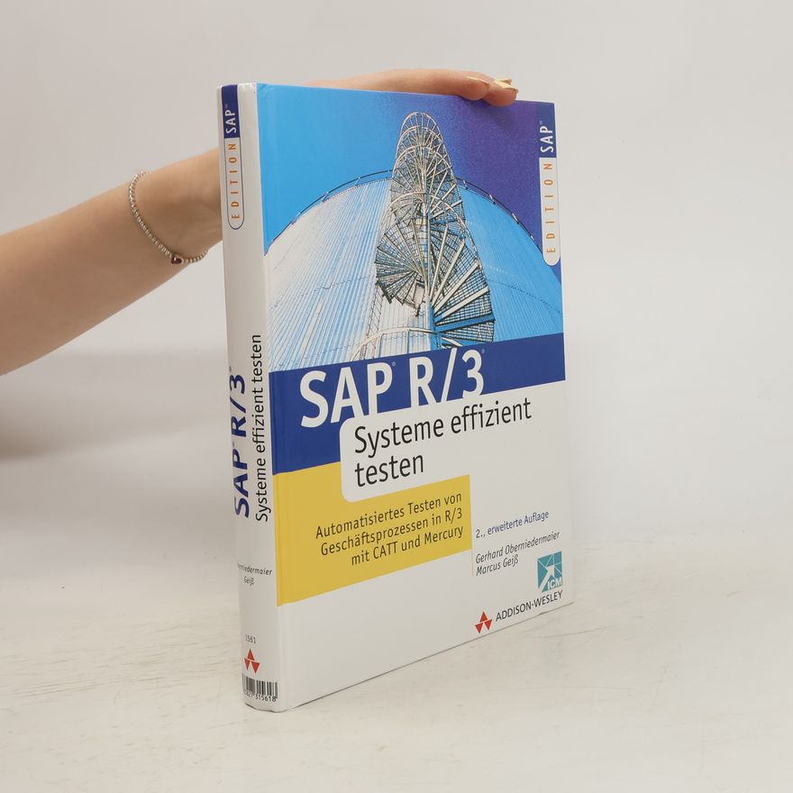 Gerhard Oberniedermaier SAP-R-3-Systeme effizient testen