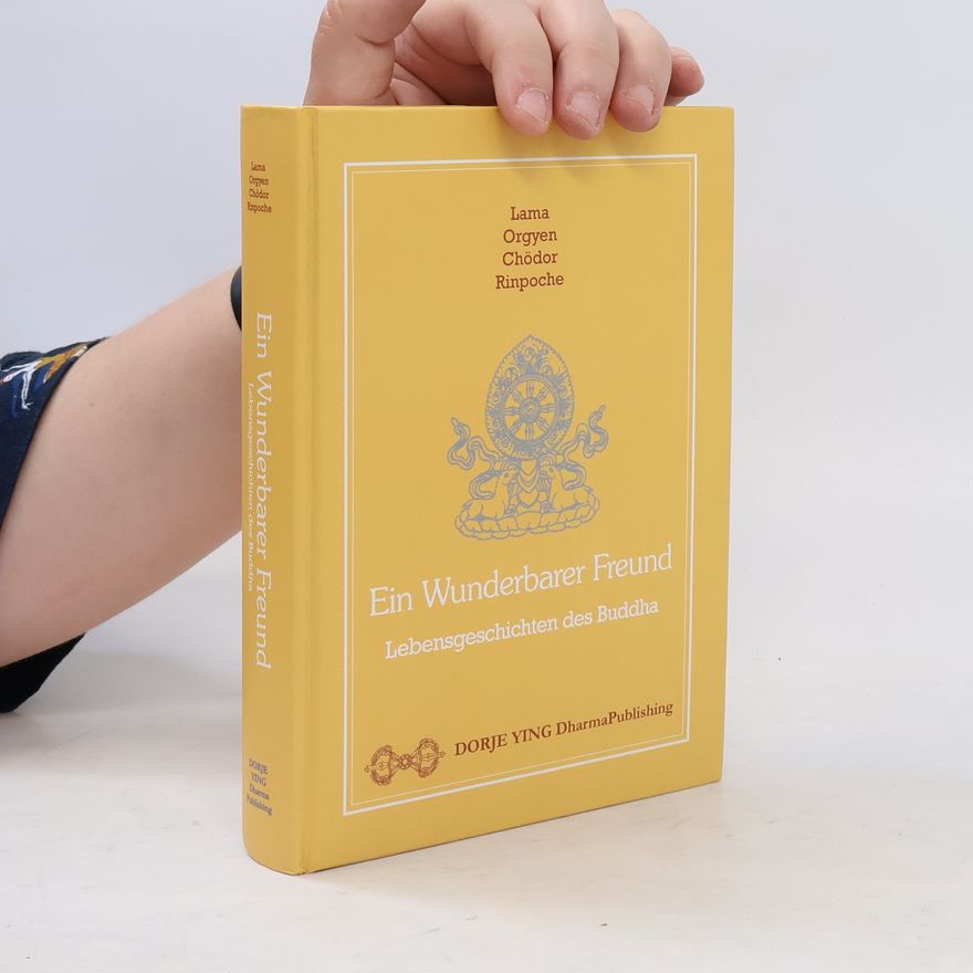Orgyen Cho dor Ein wunderbarer Freund