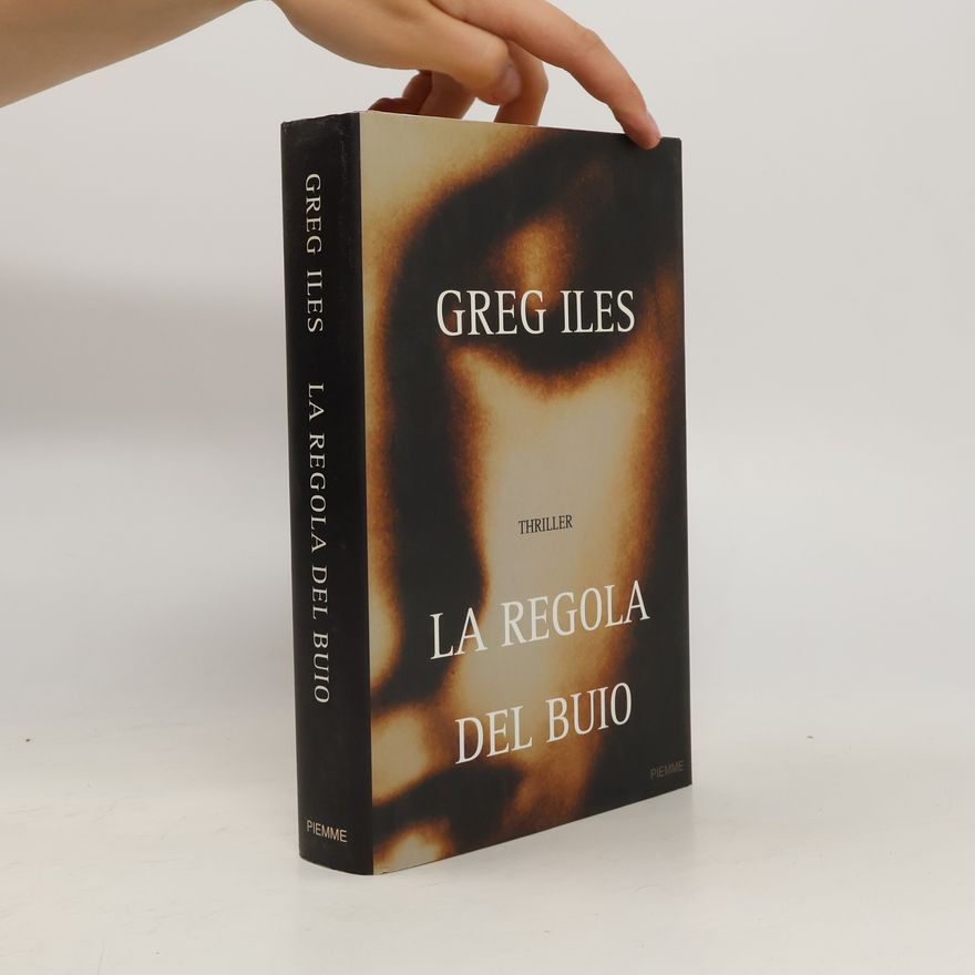 Greg Iles La regola del buio