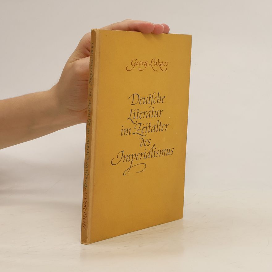 Georg Lukács Deutsche Literatur im Zeitalter des Imperialismus