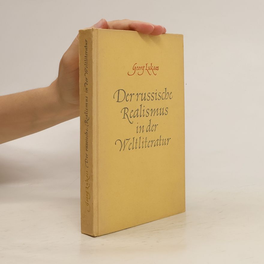 George Lukács Der russische Realismus in der Weltliteratur