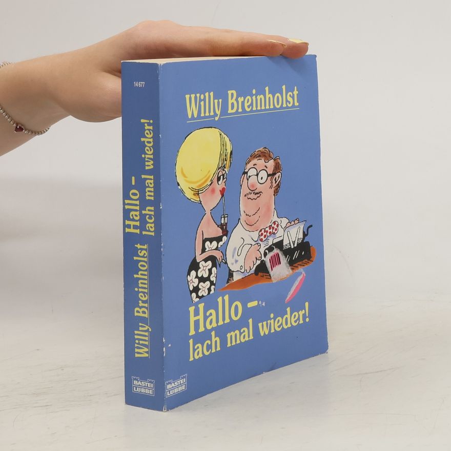 Willy Breinholst Hallo, lach mal wieder