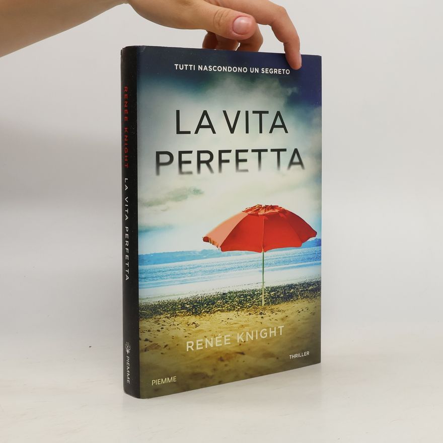 Renée Knight La vita perfetta