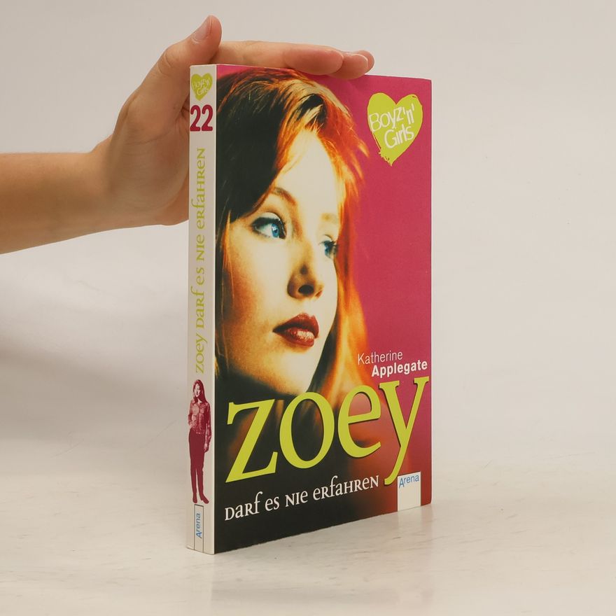 Katherine Applegate Zoey darf es nie erfahren. Mit Love-Message-Karte zum Ausschneiden und Verschicken