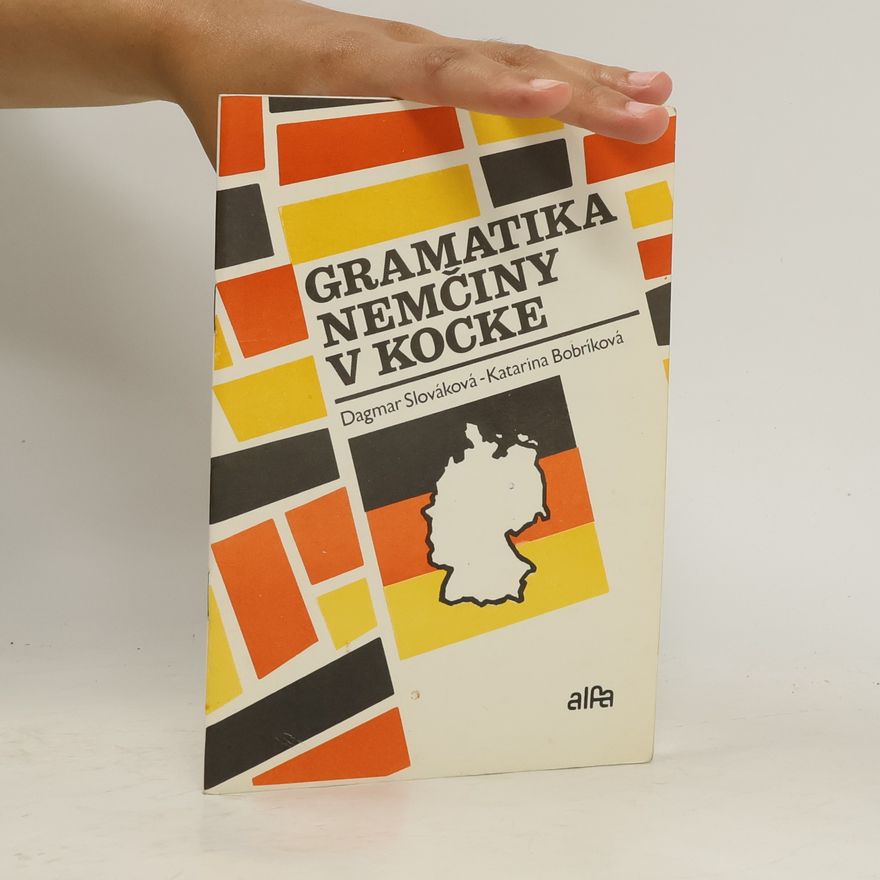 Dagmar Slováková Gramatika nemčiny v kocke