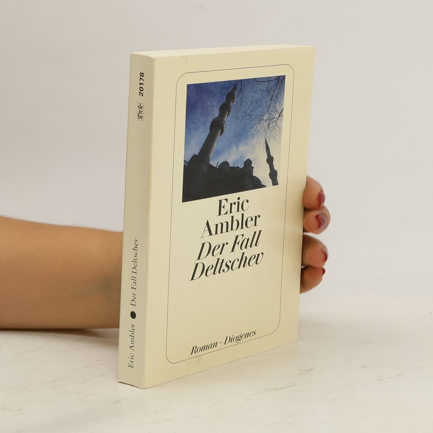 Eric Ambler Der Fall Deltschev