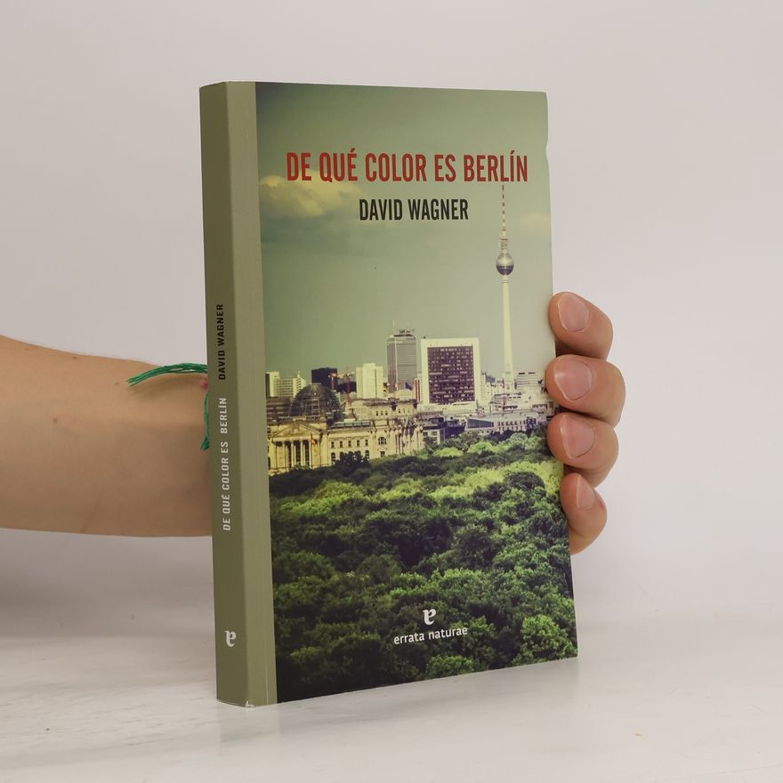 David Wagner De qué color es Berlín