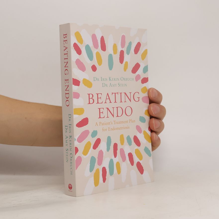 Iris Kerin Orbuch Beating Endo