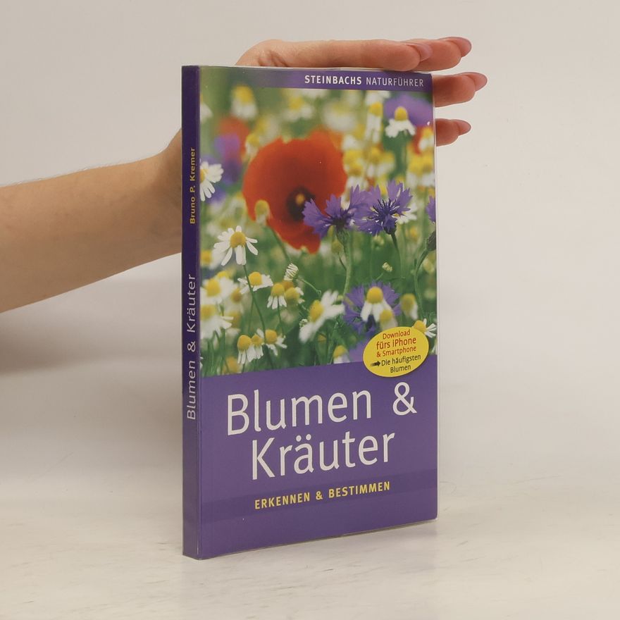 Bruno P. Kremer Blumen & Kräuter