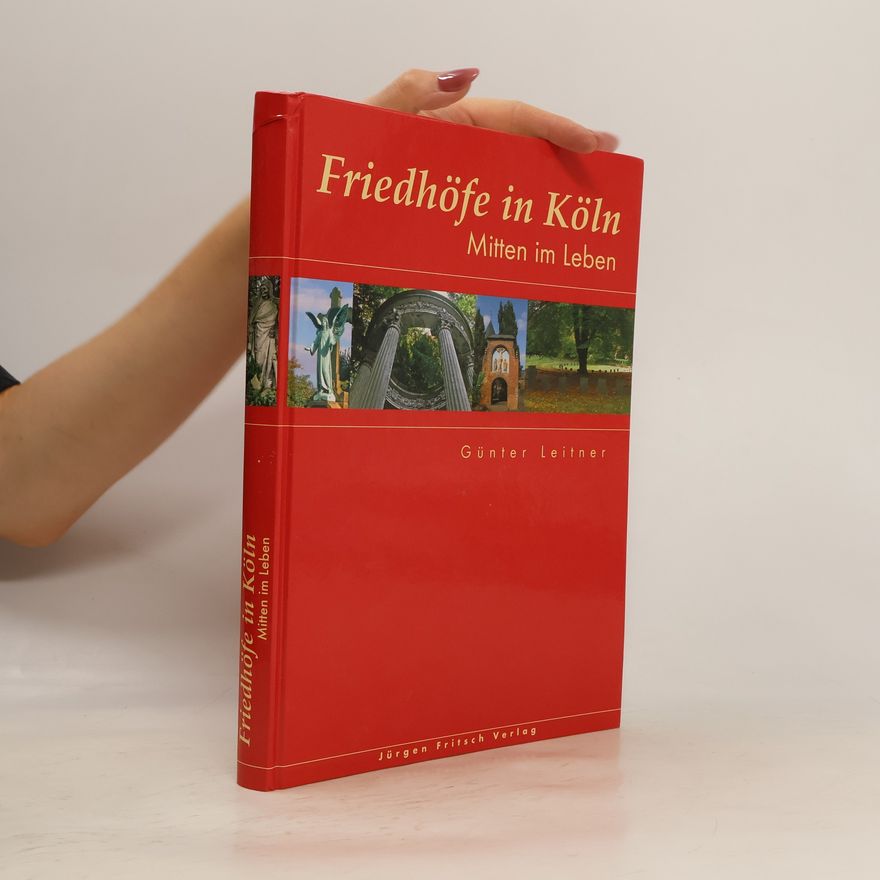 Günter Leitner Friedhöfe in Köln