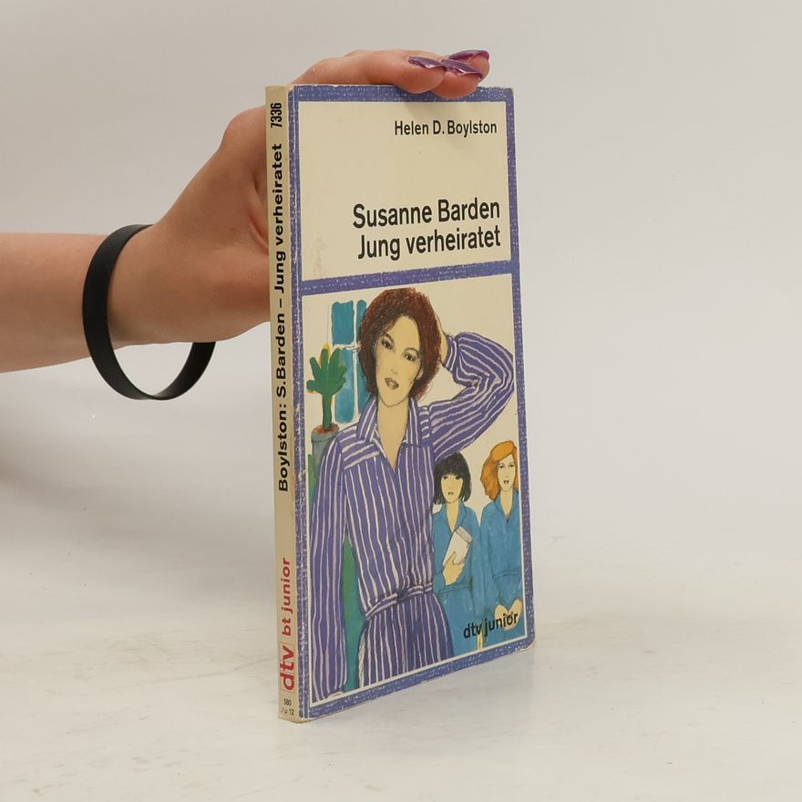 Helen Dore Boylston Susanne Barden. Jung verheiratet