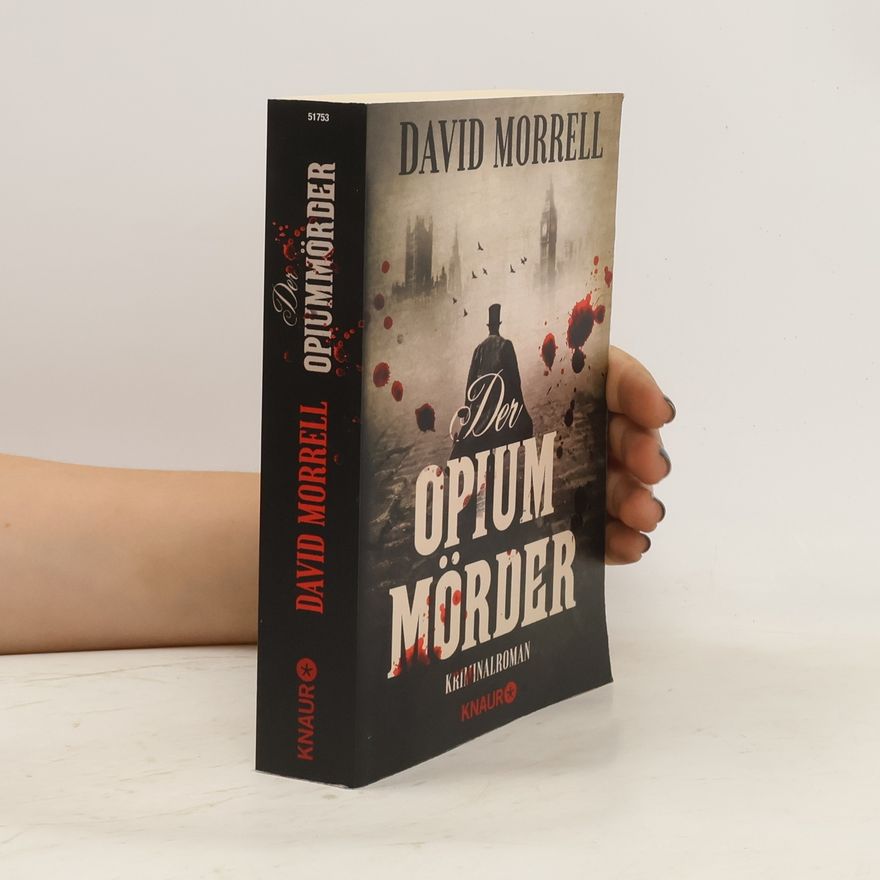 David Morrell Der Opiummörder