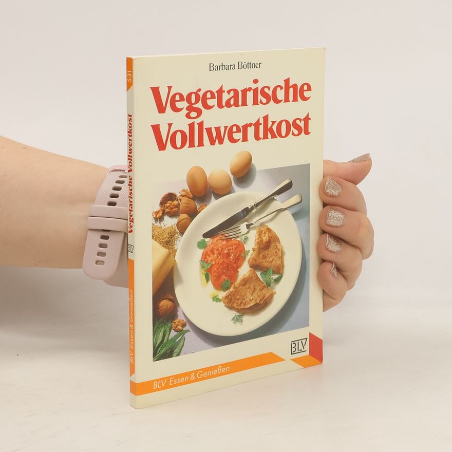 Barbara Bottner Vegetarische Vollwertkost