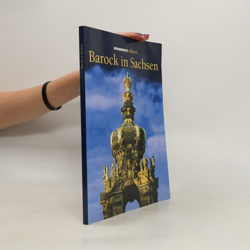 Angela Pfotenhauer Barock in Sachsen
