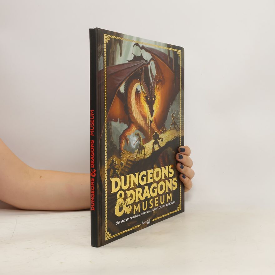 Collectif d'auteurs Dungeons & Dragons Museum