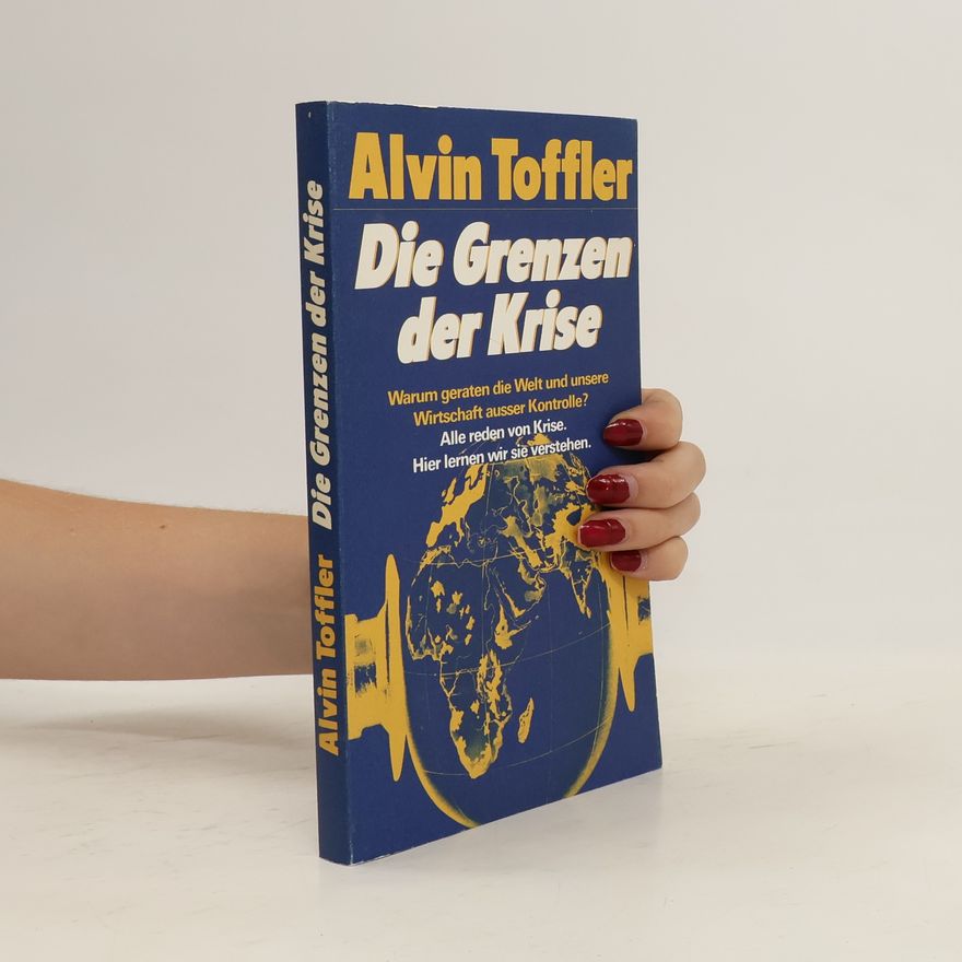 Alvin Toffler Die Grenzen der Krise
