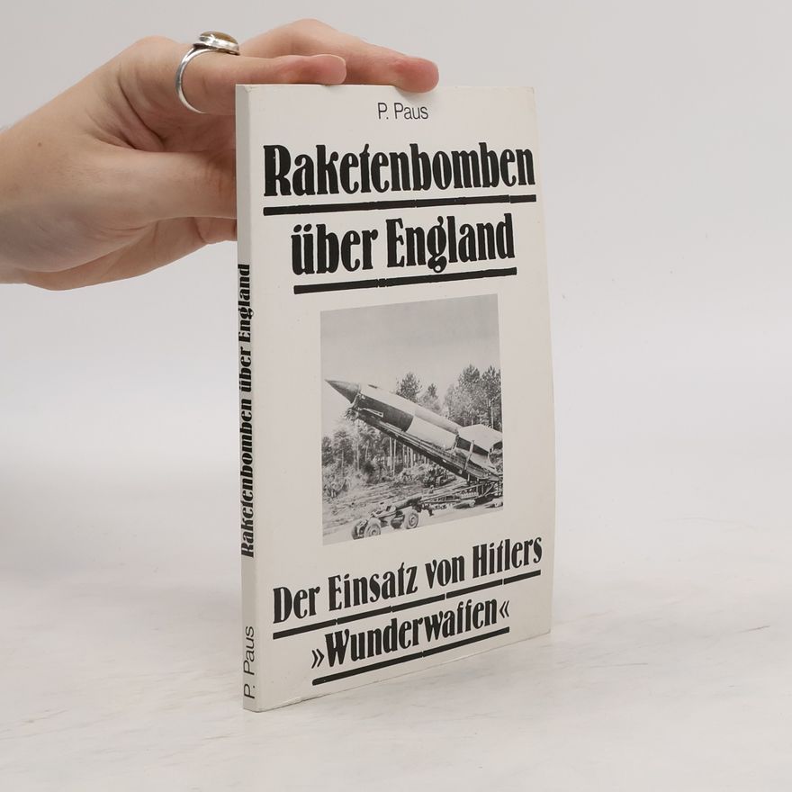 P. Paus Raketenbomben über England