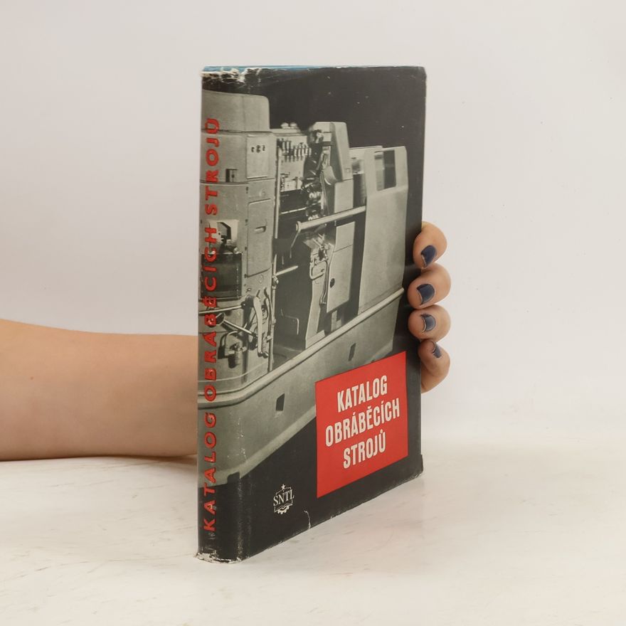Kolektiv autorů Katalog obráběcích strojů