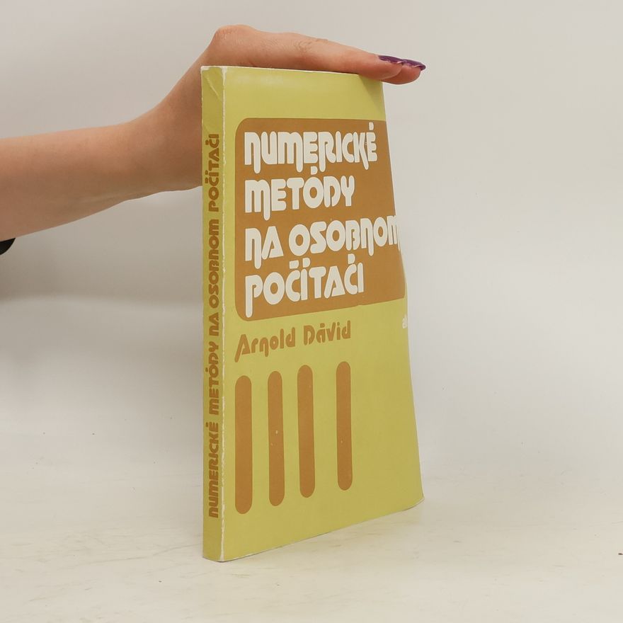 Arnold Dávid Numerické metódy na osobnom počítači
