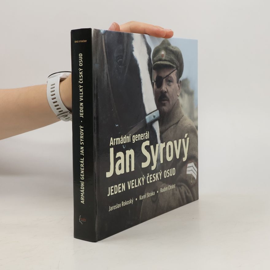 Radim Chrást Armádní generál Jan Syrový
