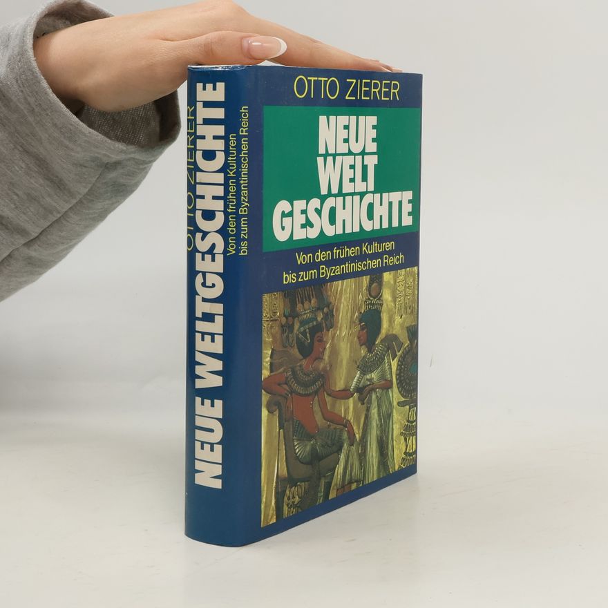 Otto Zierer Neue Weltgeschichte
