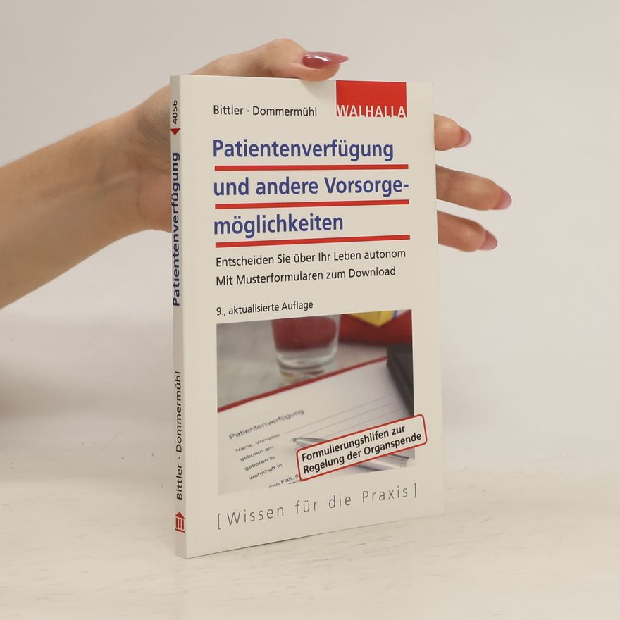 Jan Bittler Patientenverfügung und andere Vorsorgemöglichkeiten