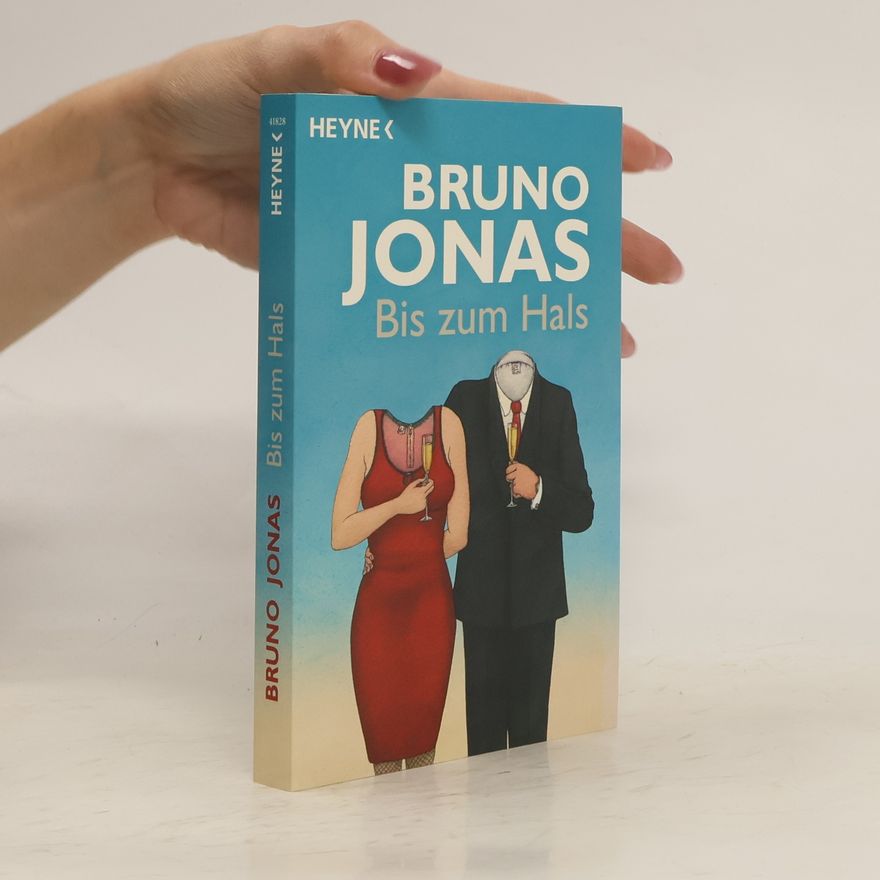 Bruno Jonas Bis zum Hals