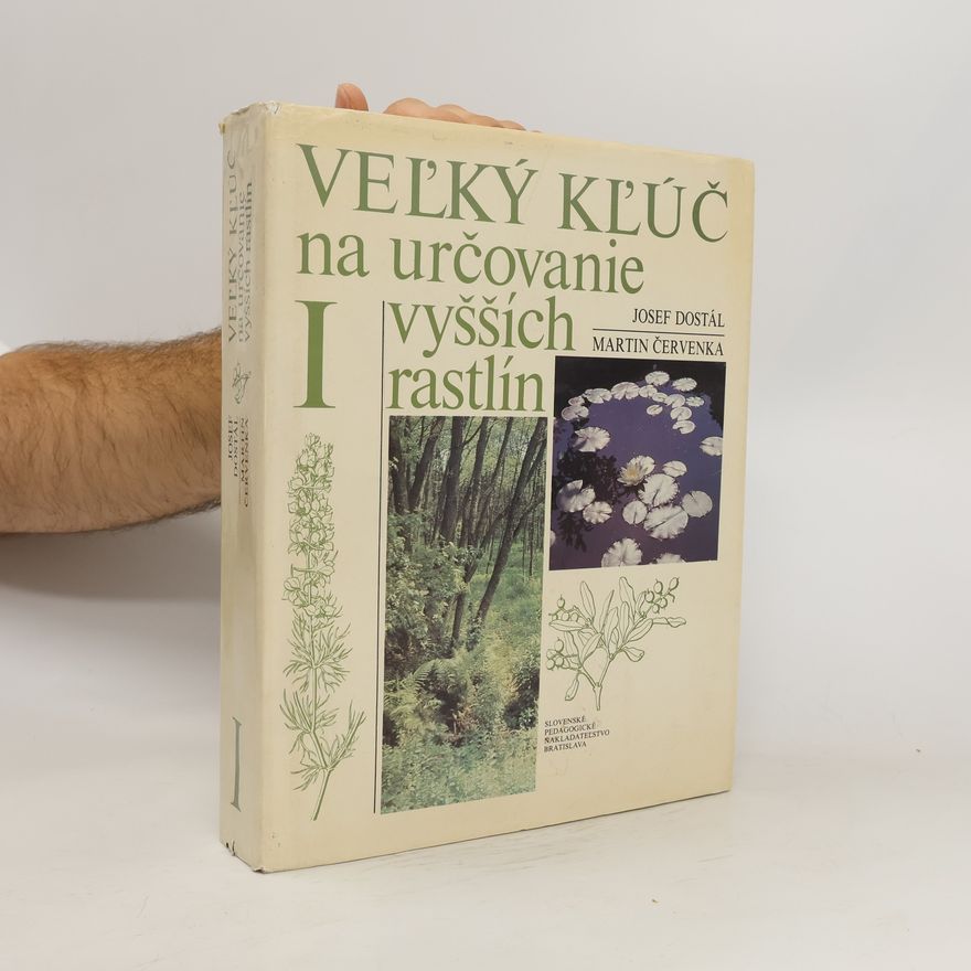 Josef Dostál Veľký kľúč na určovanie vyšších rastlín I.