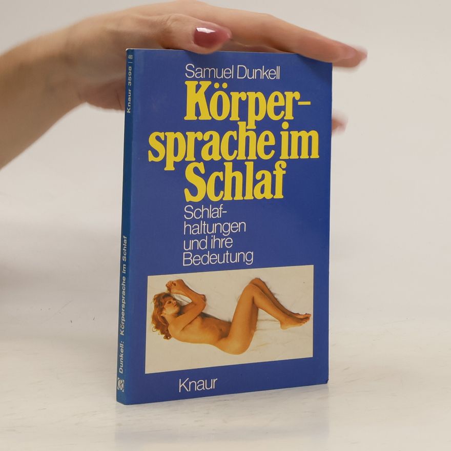 Samuel Dunkell Körpersprache im Schlaf