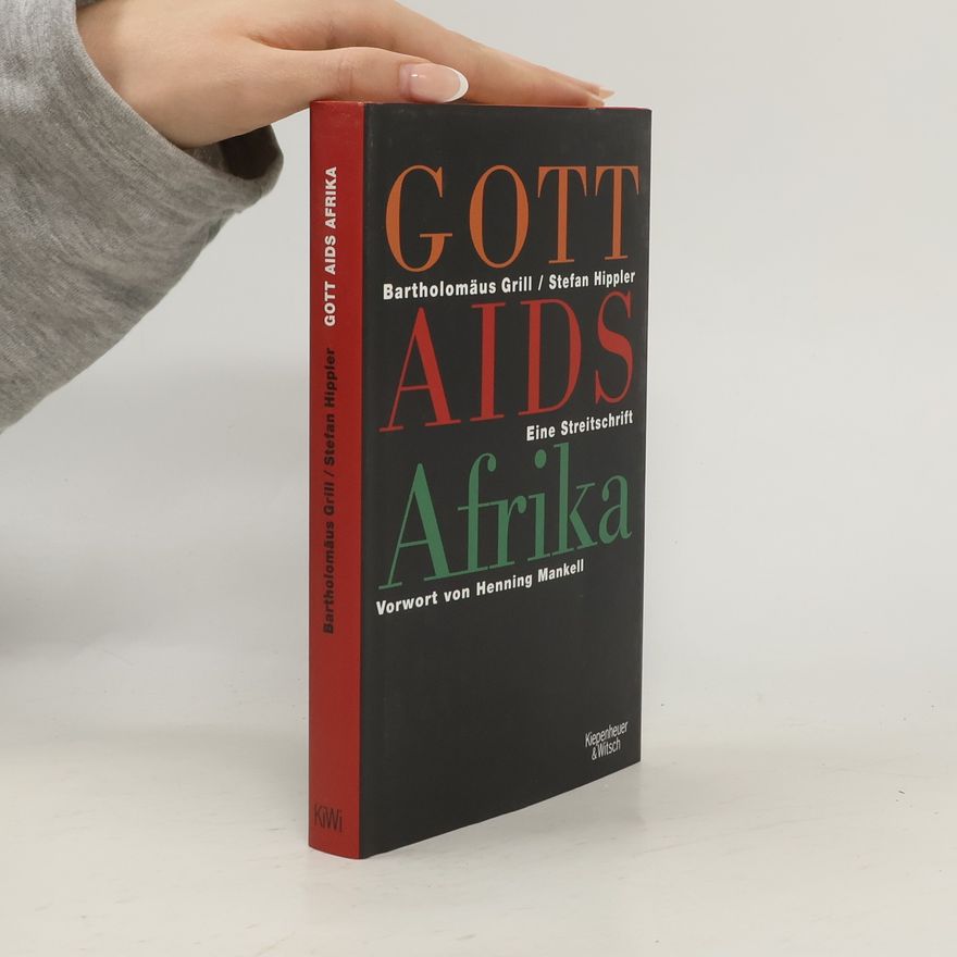 Bartholomäus Grill Gott, AIDS, Afrika