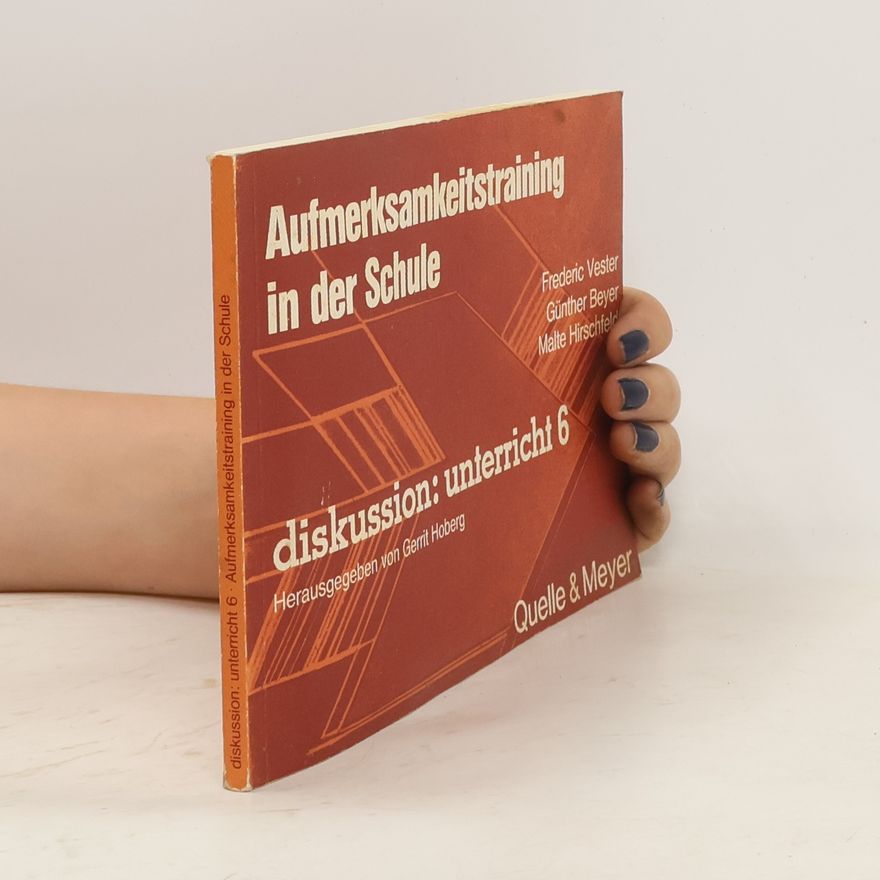 Frederic Vester Aufmerksamkeitstraining in der Schule