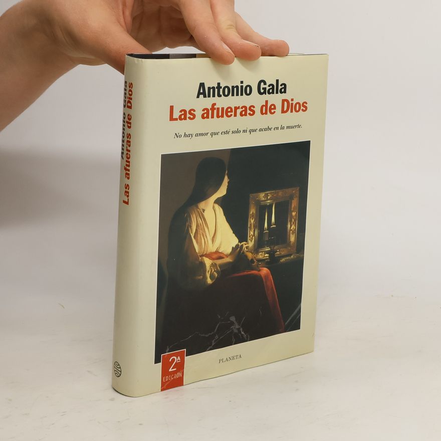 Antonio Gala Las afueras de Dios