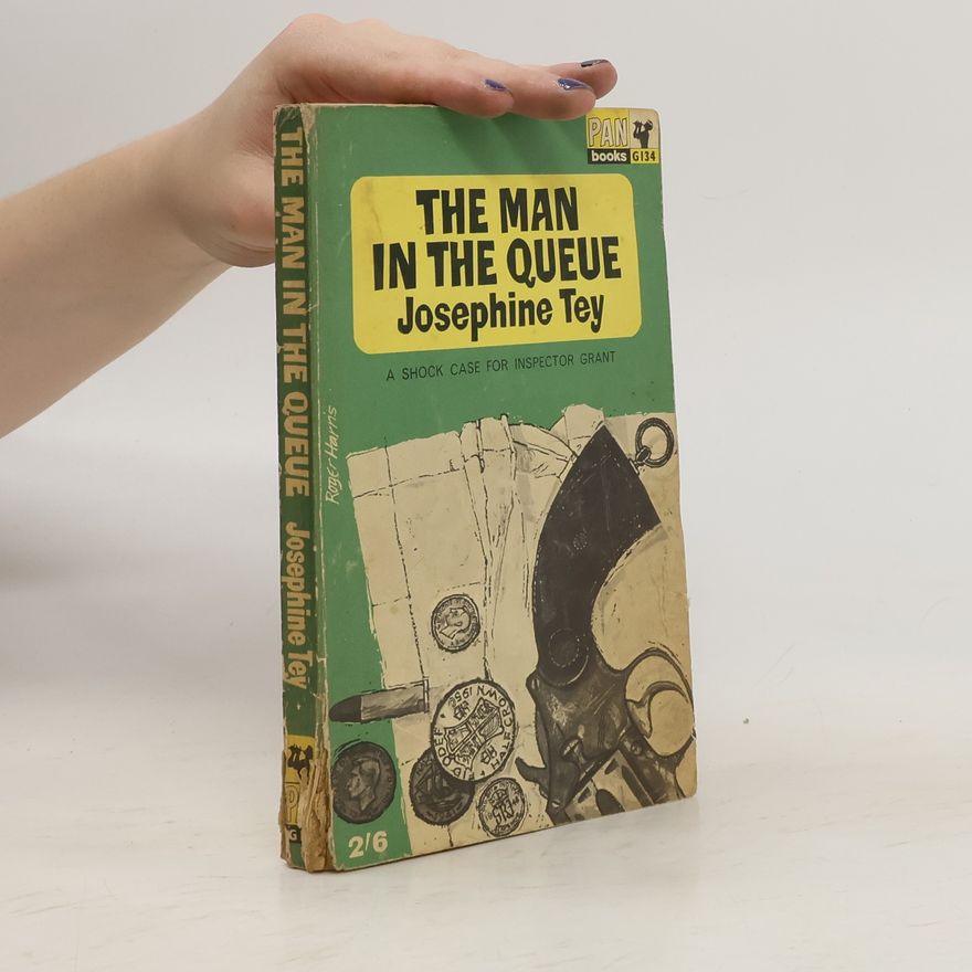 Josephine Tey The Man in the Queue