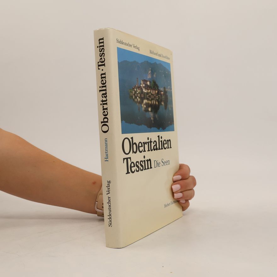 Herbert Hartmann Oberitalien Tessin