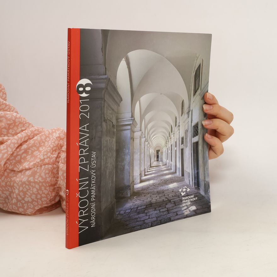 Autorenkollektiv Výroční zpráva 2018. Národní památkový ústav
