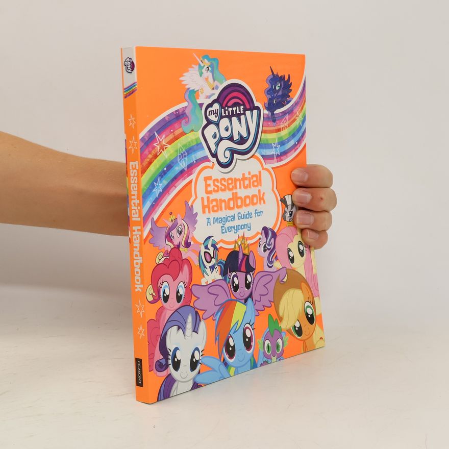 Egmont Publishing UK My Little Pony: Essential Handbook