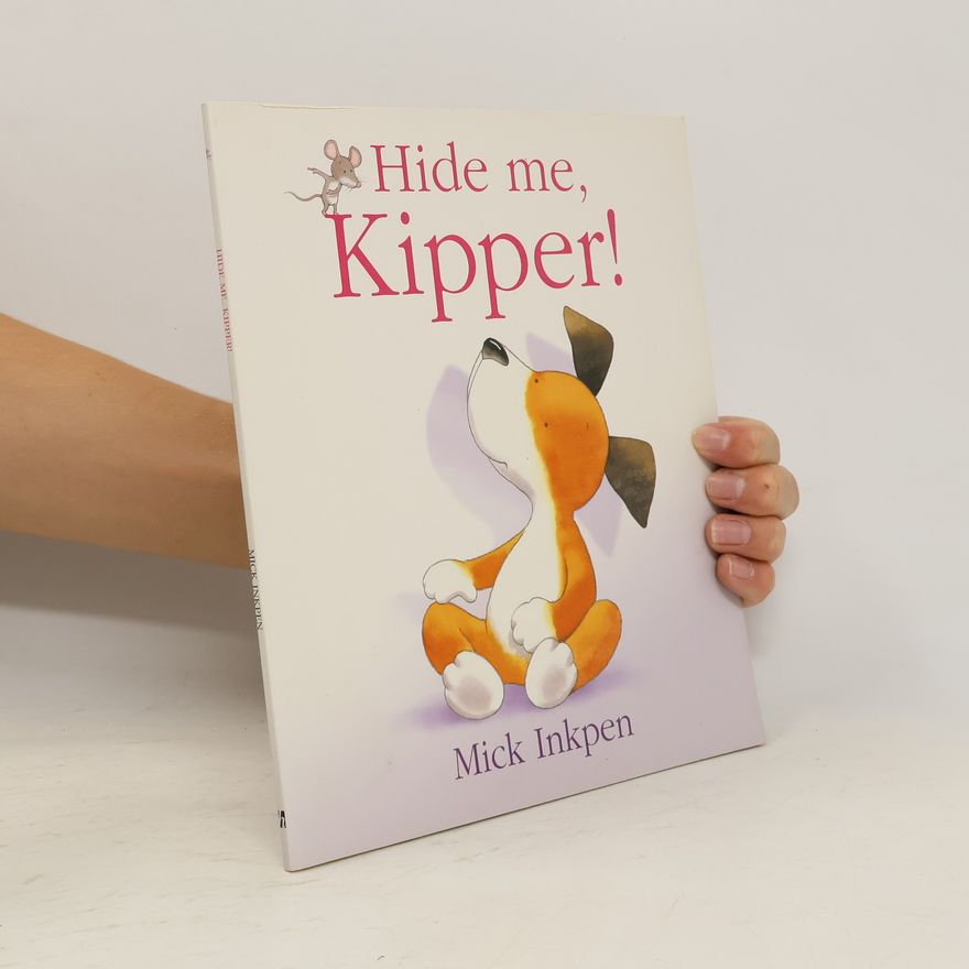 Mick Inkpen Hide Me, Kipper!