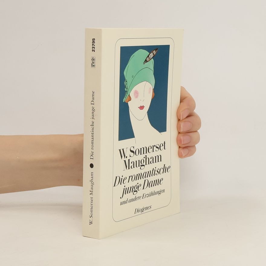 William Somerset Maugham Eine romantische junge Dame