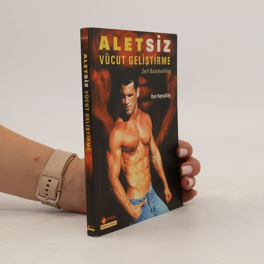 Ozer Baysaling Aletsiz vucut gelistirme