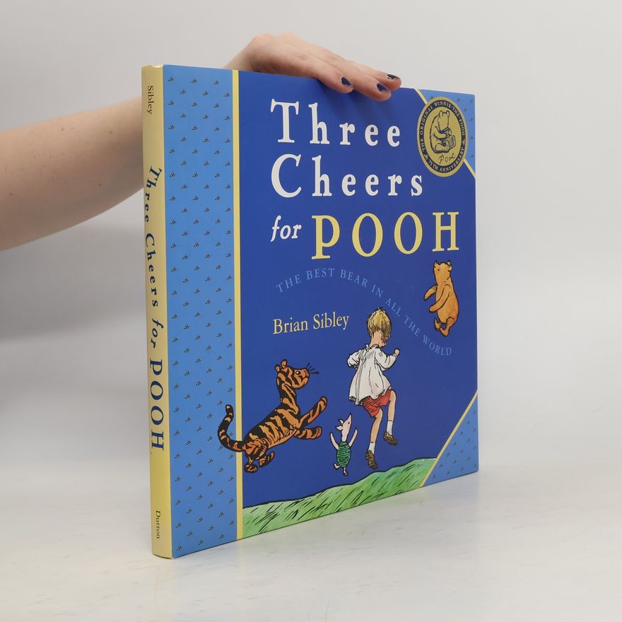 Brian Sibley Three Cheers for Pooh