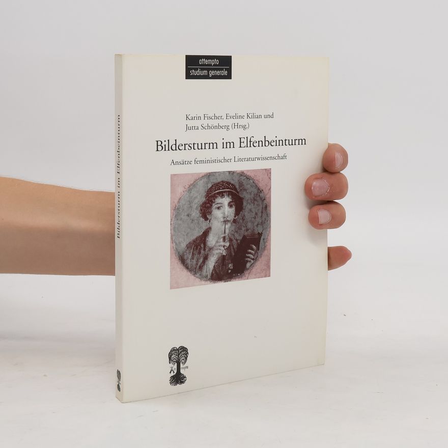 Karin Fischer-Ludolph Bildersturm im Elfenbeinturm