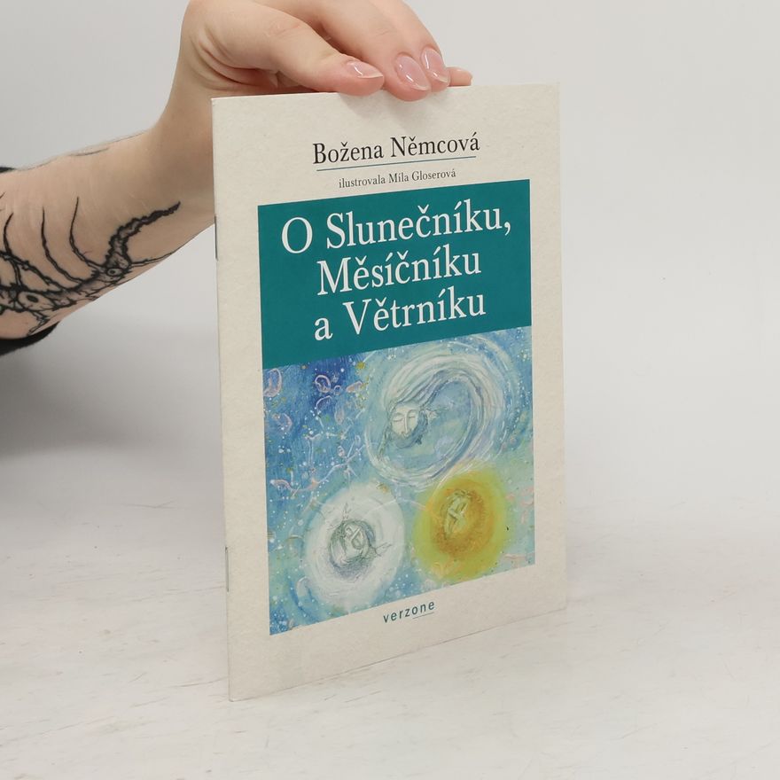 Božena Němcová O Slunečníku, Měsíčníku a Větrníku