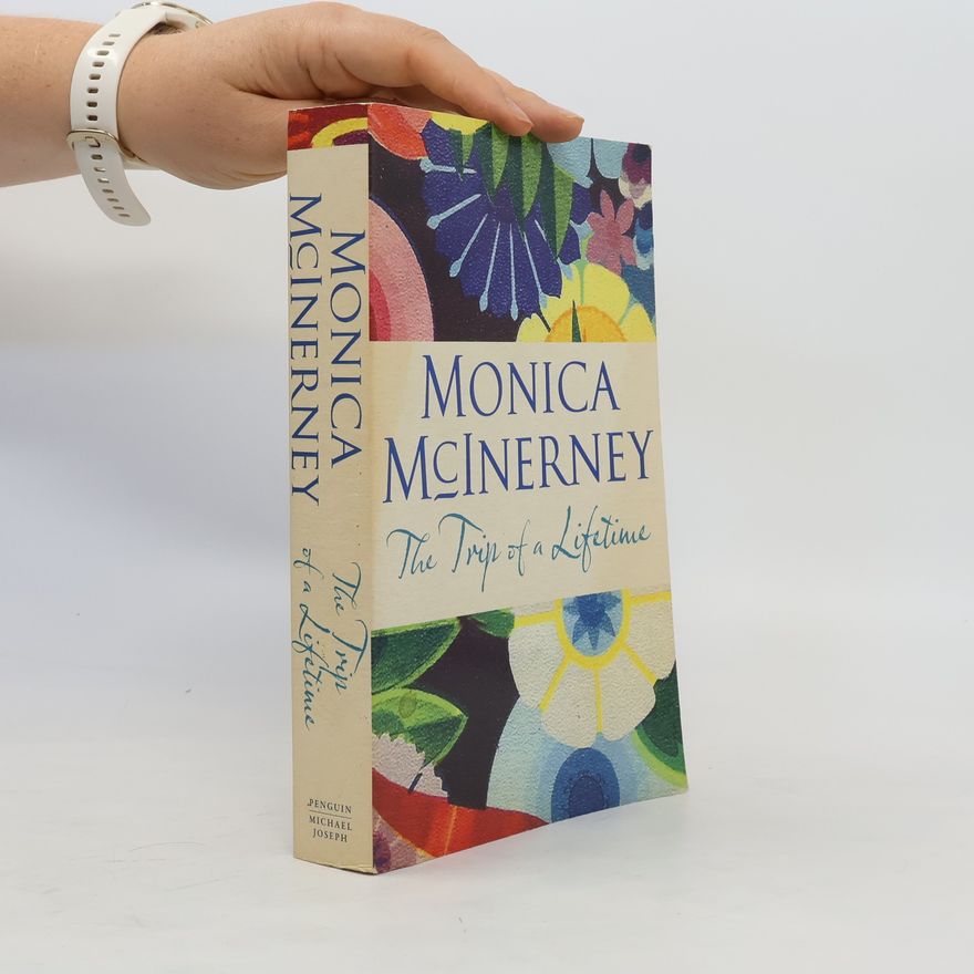Monica McInerney The Trip of a Lifetime
