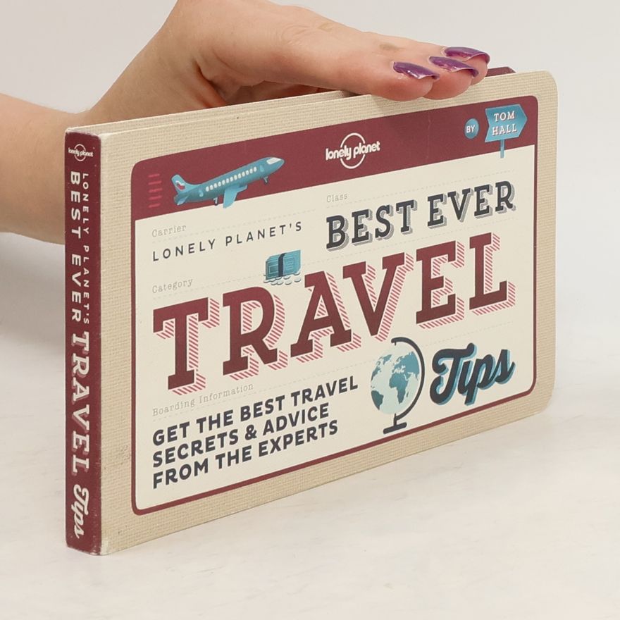 Tom Hall Best Ever Travel Tips
