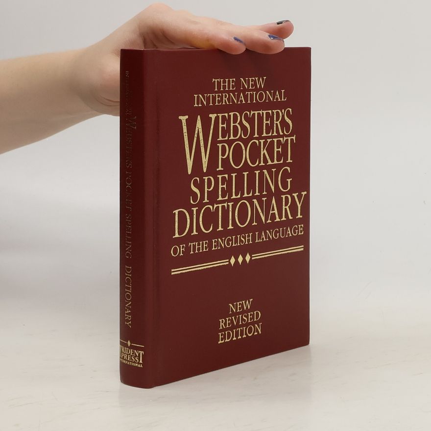 Various authors The New International Webster's Pocket Spelling Dictionary of the English Language