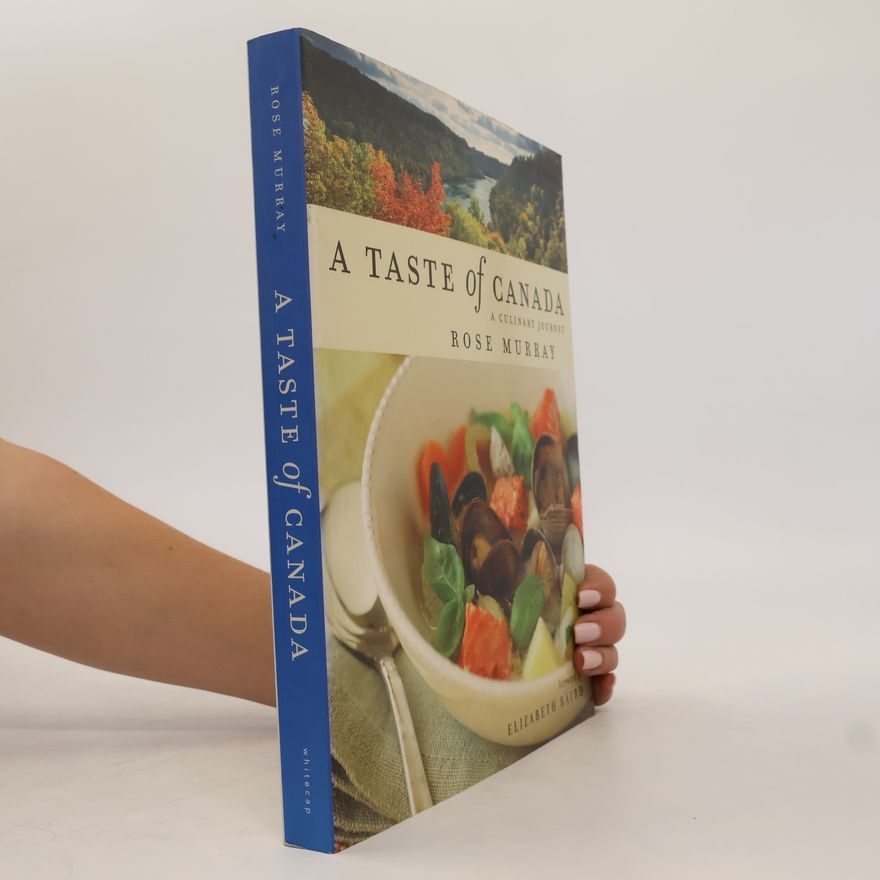 Rose Murray A Taste of Canada