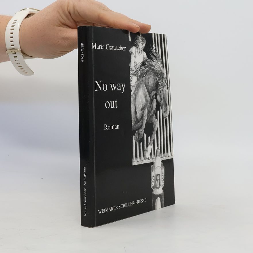 Maria Csauscher No way out