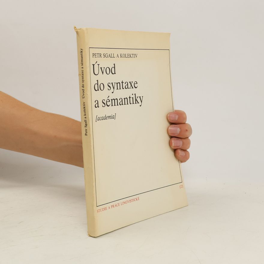 Petr Sgall Úvod do syntaxe a sémantiky